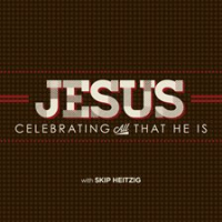 Jesus__Celebrating_all_that_He_is
